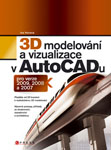 3D modelov�n� a vizualizace v AutoCADu 
