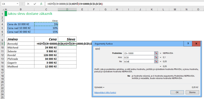 Zadání argumentů funkce KDYŽ v Microsoft Excel